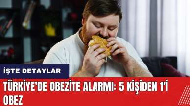 Türkiye'de obezite alarmı! 5 kişiden 1'i obez