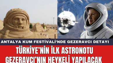 Antalya'da Türkiye’nin İlk Astronotu Gezeravcı’nın Heykeli Yapılacak