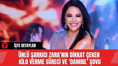 Ünlü Şarkıcı Zara’nın Dikkat Çeken Kilo Verme Süreci ve ‘Dambıl’ Şovu