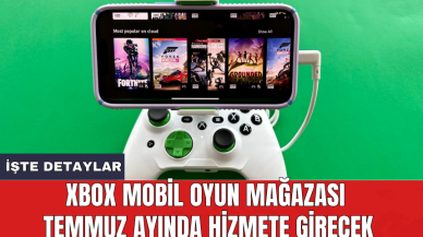 Xbox mobil oyun mağazası temmuz ayında hizmete girecek