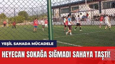 Heyecan sokağa sığmadı sahaya taştı! Yeşil sahada mücadele