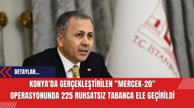 Konya'da Gerçekleştirilen "Mercek-20" Operasyonunda 225 Ruhsatsız Tabanca Ele Geçirildi