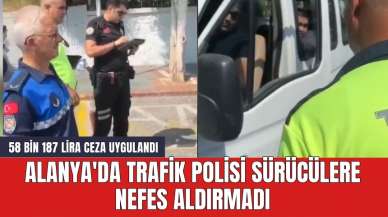 Alanya'da trafik polisi sürücülere nefes aldırmadı