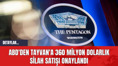 ABD'den Tayvan'a 360 Milyon Dolarlık Silah Satışı Onaylandı