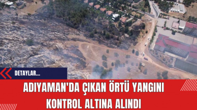 Adıyaman'da Çıkan Örtü Yangını Kontrol Altına Alındı