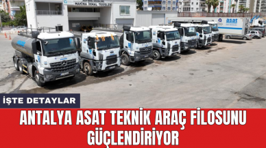 Antalya ASAT teknik araç filosunu güçlendiriyor