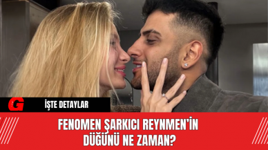 Fenomen Şarkıcı Reynmen’in  Düğünü Ne Zaman?