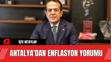 Antalya'dan Enflasyon Yorumu