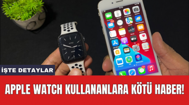 Apple Watch kullananlara kötü haber!