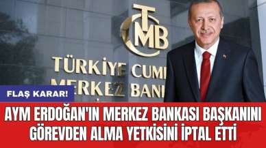 AYM Erdoğan'ın Merkez Bankası başkanını görevden alma yetkisini iptal etti