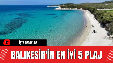 Balıkesir'in En İyi 5 Plaj