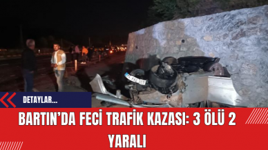 Bartın’da Feci Trafik Kazası: 3 Ölü 2 Yaralı