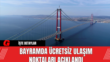 Bayramda Ücretsiz Ulaşım Noktaları Açıklandı