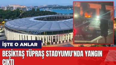 Beşiktaş Tüpraş Stadyumu'nda yangın çıktı