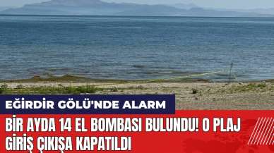 Bir ayda 14 el bombası bulundu! O plaj giriş çıkışa kapatıldı