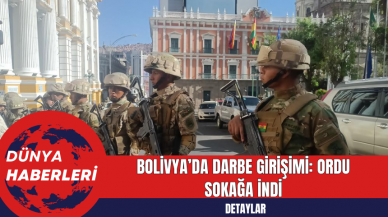 Bolivya’da Darbe Girişimi: Ordu Sokağa İndi