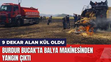 Burdur Bucak'ta balya makinesinden yangın çıktı!