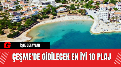 Çeşme'de Gidilecek En İyi 10 Plaj