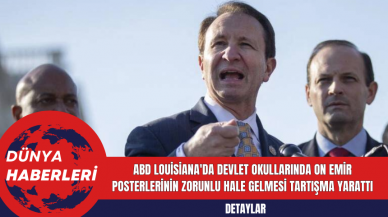 ABD Louisiana'da Devlet Okullarında On Emir Posterlerinin Zorunlu Hale Gelmesi Tartışma Yarattı