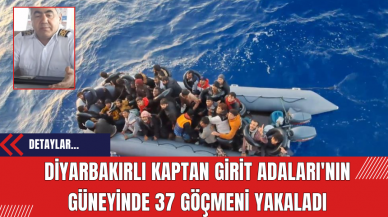 Diyarbakırlı Kaptan Girit Adaları'nın güneyinde 37 göçmeni yakaladı