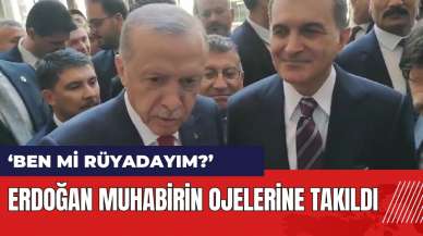 Erdoğan muhabirin ojelerine takıldı: Ben mi rüyadayım?