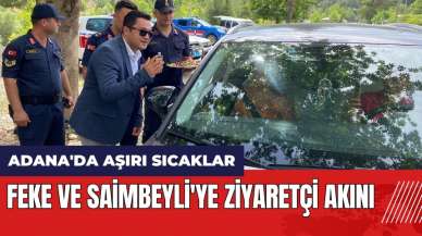 Feke ve Saimbeyli'ye ziyaretçi akını