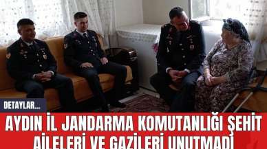 Aydın İl Jandarma Komutanlığı Şehit Aileleri ve Gazileri Unutmadı