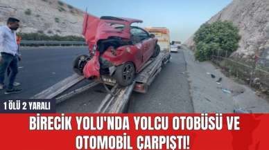 Birecik Yolu'nda Yolcu Otobüsü ve Otomobil Çarpıştı! 1 Ölü 2 Yaralı