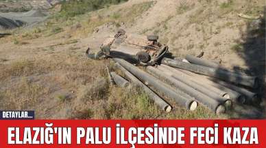 Elazığ'ın Palu İlçesinde Feci Kaza