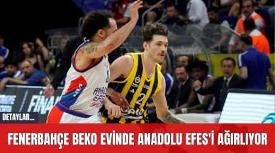 Fenerbahçe Beko Evinde Anadolu Efes'i Ağırlıyor