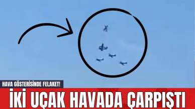 Hava Gösterisinde Felaket! İki Uçak Havada Çarpıştı