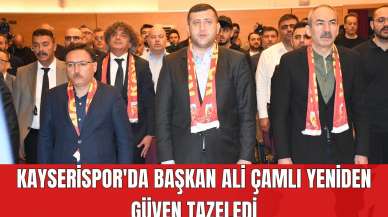 Kayserispor'da Başkan Ali Çamlı Yeniden Güven Tazeledi