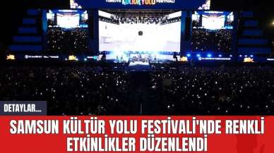 Samsun Kültür Yolu Festivali'nde Renkli Etkinlikler Düzenlendi