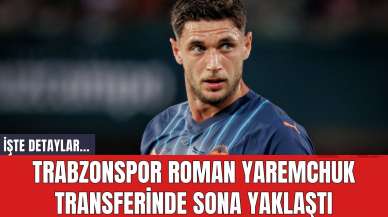 Trabzonspor Roman Yaremchuk Transferinde Sona Yaklaştı