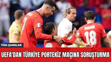 UEFA'dan Türkiye Portekiz Maçına Soruşturma