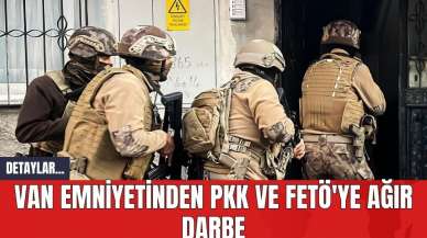 Van Emniyetinden P*K ve F*TÖ'ye Ağır Darbe