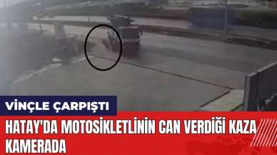 Hatay'da motosikletlinin can verdiği kaza kamerada