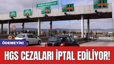 HGS cezaları İptal ediliyor: Ödemeyin!