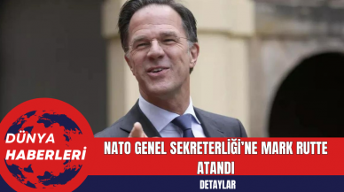 NATO Genel Sekreterliği’ne Mark Rutte Atandı