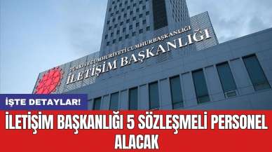 İletişim Başkanlığı 5 sözleşmeli personel alacak