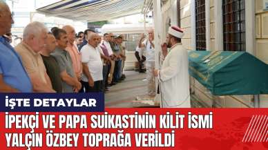 İpekçi ve Papa suikastinin kilit ismi Yalçın Özbey toprağa verildi