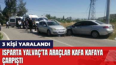 Isparta Yalvaç'ta araçlar kafa kafaya çarpıştı: 3 yaralı