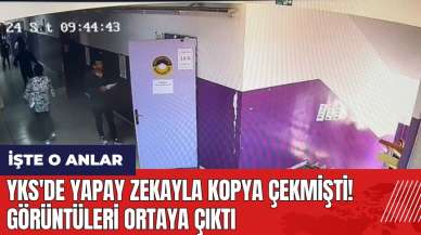 Isparta'da YKS'de yapay zekayla kopya çekmişti! O görüntüler ortaya çıktı