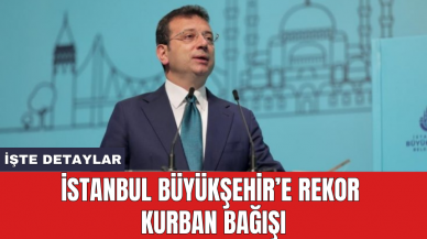 İstanbul Büyükşehir’e rekor kurban bağışı