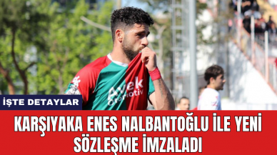 Karşıyaka Enes Nalbantoğlu ile yeni sözleşme imzaladı