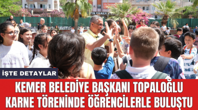 Kemer Belediye Başkanı Topaloğlu karne töreninde öğrencilerle buluştu