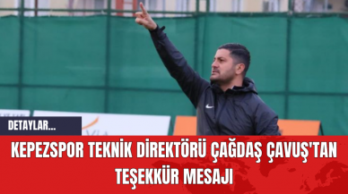 Kepezspor Teknik Direktörü Çağdaş Çavuş'tan Teşekkür Mesajı