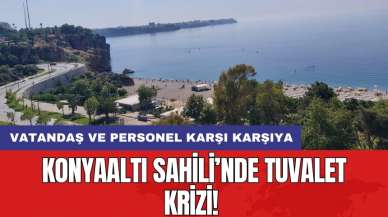 Konyaaltı Sahili’nde tuvalet krizi! Vatandaş ve personel karşı karşıya