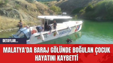 Malatya'da Baraj Gölünde Boğulan Çocuk Hayatını Kaybetti