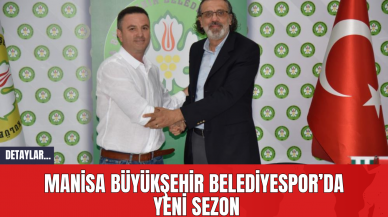 Manisa Büyükşehir Belediyespor’da  Yeni Sezon